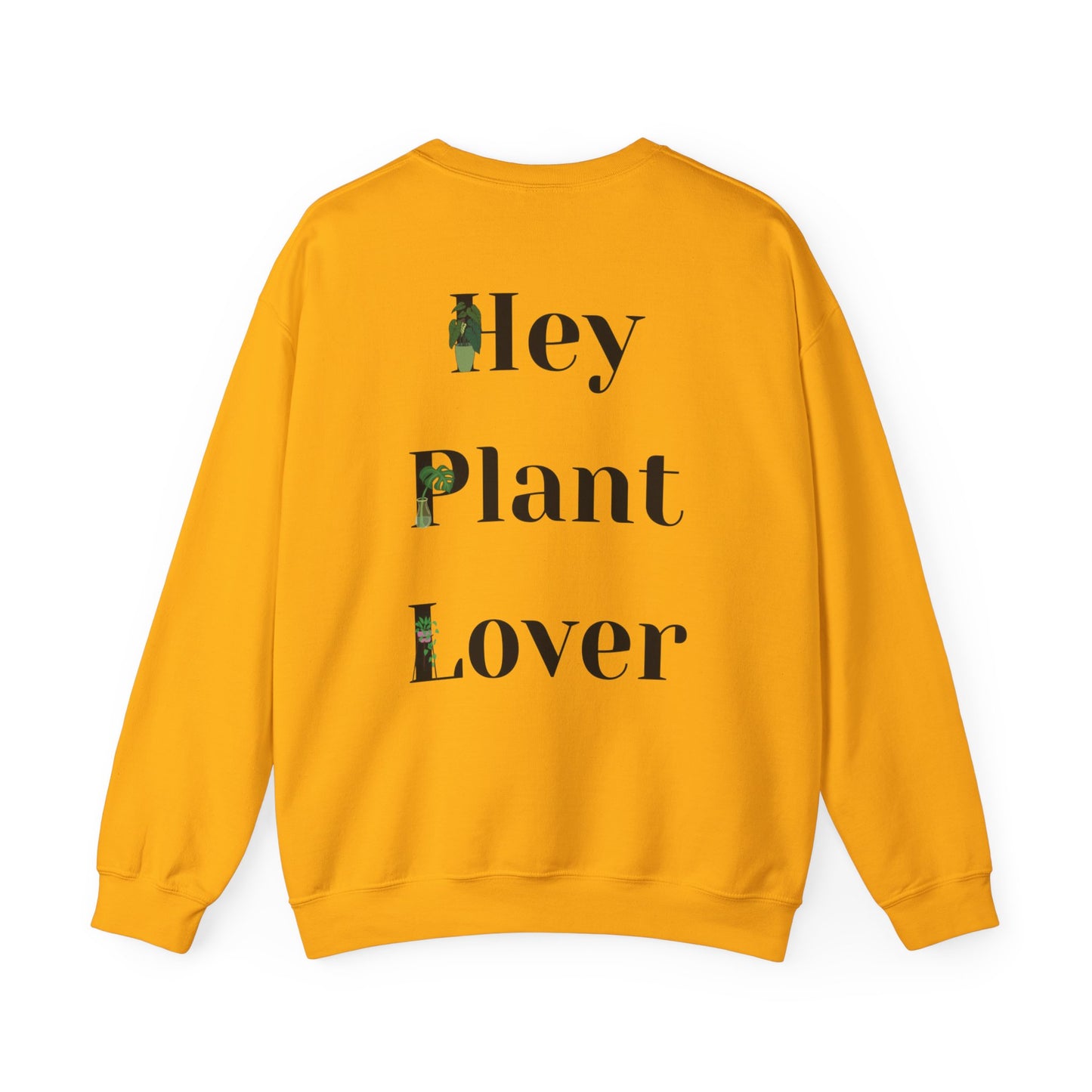 Hey Plant Lover Unisex Crewneck Sweatshirt