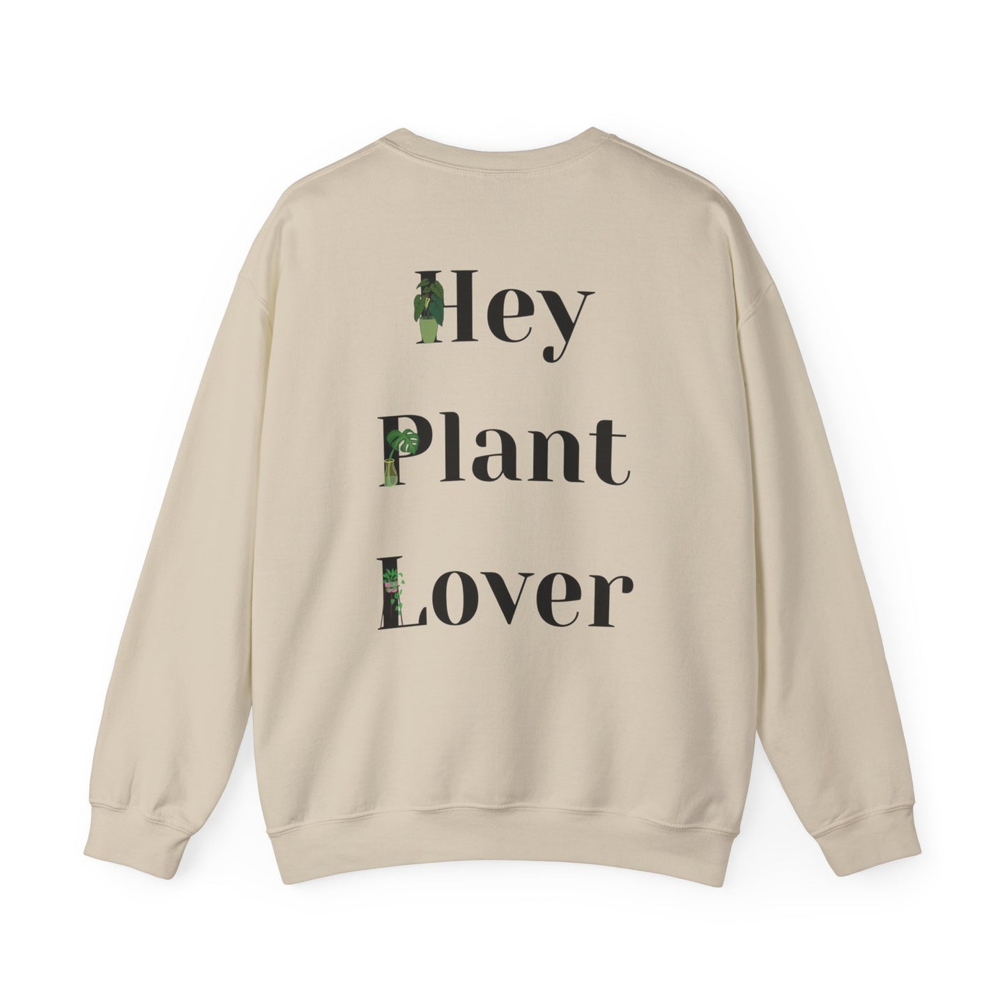 Hey Plant Lover Unisex Crewneck Sweatshirt