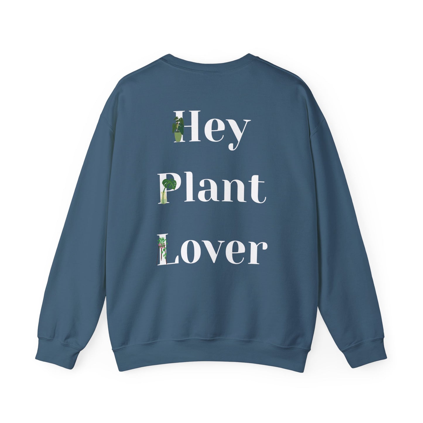 Hey Plant Lover Unisex Crewneck Sweatshirt