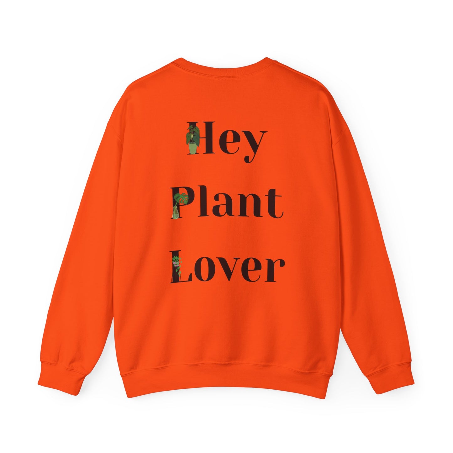 Hey Plant Lover Unisex Crewneck Sweatshirt