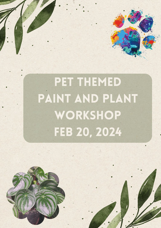 Pet Themed Paint and Plant Workshop Feb 20, 2025